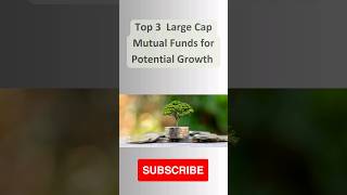 Top 3 Large Cap Mutual Funds #shorts #largecap