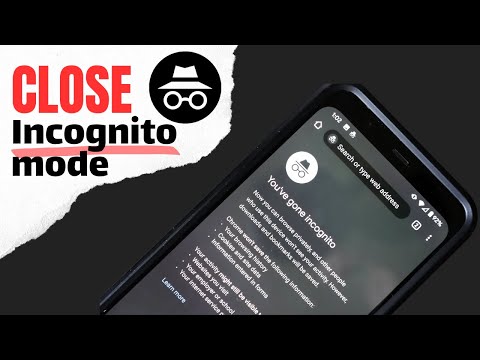 How to Close Incognito Tabs