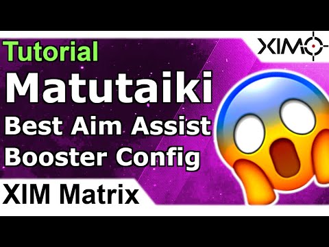 XIM Matrix - Matutaiki Config Tutorial Guide - Best Aim Assist Booster Configuration Settings