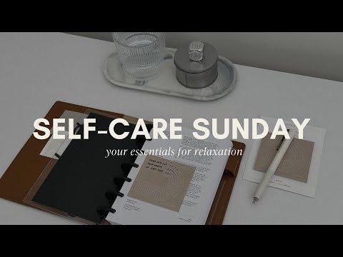 Ultimate Self Care Sunday Routine: Relax, Reset & Recharge for the Week | Cloth & Paper