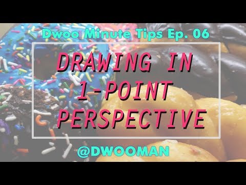 Dwoo Minute Tip - Drawing in 1-Point Perspective