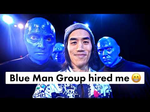 I got to write for Blue Man Group