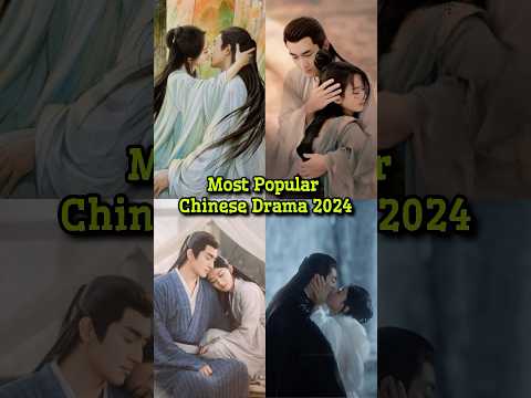 Most Popular Chinese Drama to Watch in 2024 #viralshorts #shorts #viral #cdrama #recommendations