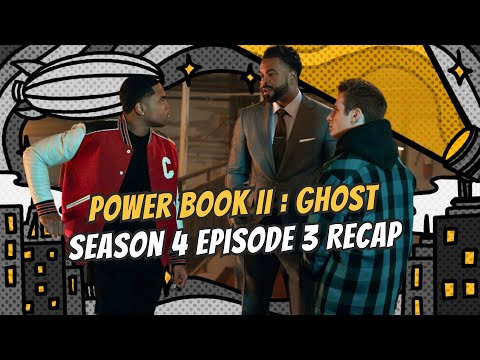 Power Book ll: Ghost Season 4 Episode 3 Recap