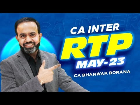 CA INTER l DT l RTP l MAY - 2023 l CA Bhanwar Borana