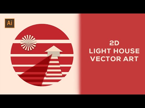 CREATE LIGHT HOUSE 2D VECTOR ART IN ADOBE ILLUSTRATOR | LIGTH HOUSE TUTORIAL