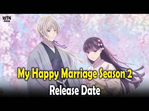 My Happy Marriage Season 2 OTT Release Date