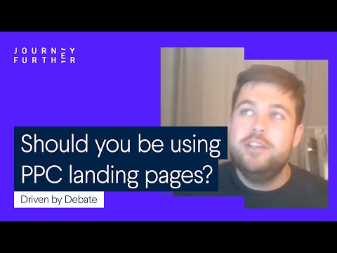 Should you be creating PPC landing pages? - Driven by Debate