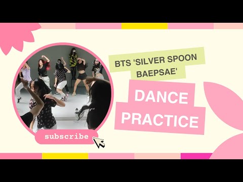 Vanity l Dance Practice l BTS 'Silver Spoon Baepsae'