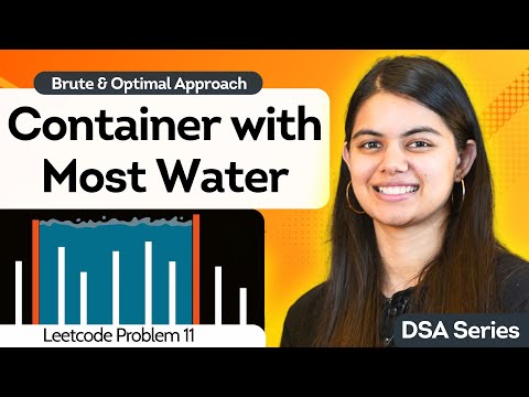 Container with Most Water Problem | Brute & Optimal Solution | Two Pointer Approach - Leetcode 11