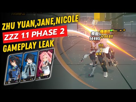 ZZZ 1.1 Phase 2 Gameplay Leak: Zhu Yuan, Jane Doe, Nicole