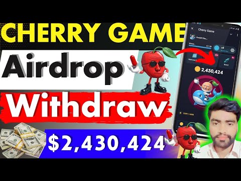 cherry game airdrop | cherry game withdrawal | cherry game listing date | cherry Wallet Connect