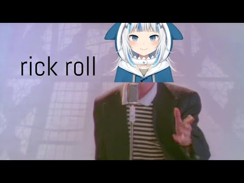 【GAWR GURA】Never Gonna Give You Up - Rick Astley