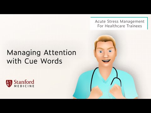 Managing Attention with Cues – Acute Stress Management for Healthcare Trainees Part 15