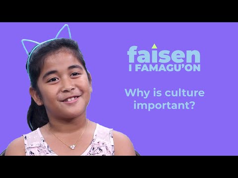 Why is culture important? | Faisen i Famagu'on | Nihi! Guam