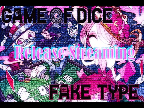 "GAME OF DICE" Release live streaming