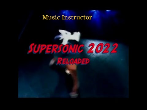 Music Instructor  2022 Remix. Supersonic Slow Jam