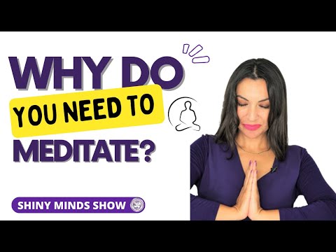 Why Do You Need To Meditate