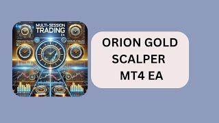 ORION GOLD SCALPER V4.4 MT4 EA | Best selling EA 2025 | EA for small account