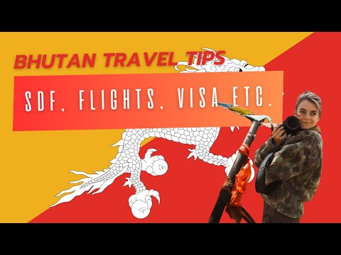 Your ultimate guide for traveling  to Bhutan: Flight Tips, SDF Explained, and Must-Have Packing List