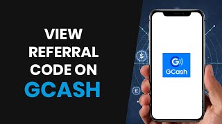 HOW TO SIMPLY VIEW REFERRAL CODE ON GCASH (2024)