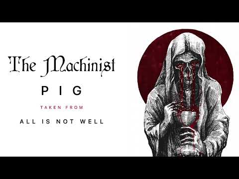 THE MACHINIST - PIG (OFFICIAL VIDEO)