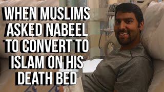 When Muslims Asked Nabeel to Convert to Islam on his Death Bed