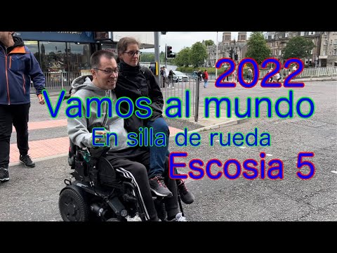 Vamos a viajar en silla de rueda  ESCOSIA5  2022Junio