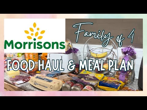 MORRISONS FOOD HAUL & MEAL PLAN | GROCERY HAUL UK