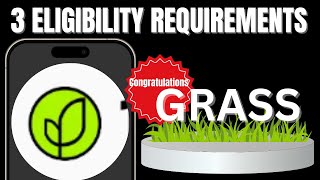 3 Eligibility requirements on $Grass airdrop || Grass final Epoch requirements