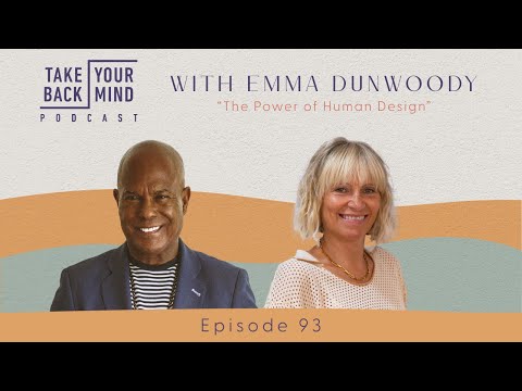 The Power of Human Design with Emma Dunwoody