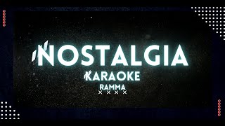 NOSTALGIA - RAMMA Karaoke