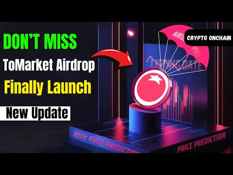 ToMarket Airdrop Finally Launch | ToMarket Airdrop New Update | ToMarket Airdrop Withdraw |