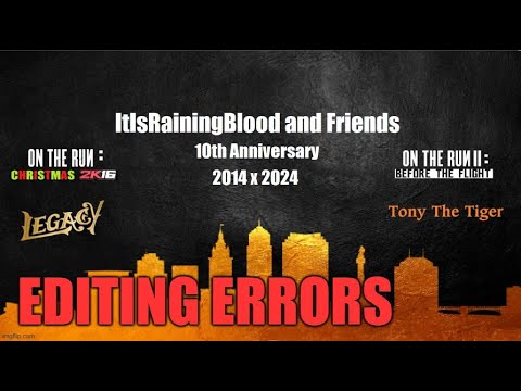 ItIsRainingBlood and Friends: 10th Anniversary (Editing Errors) | Mini-Documentary [2024]