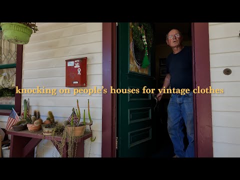 going door to door asking for vintage clothes