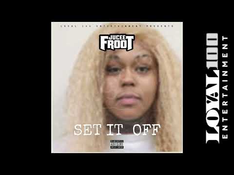 Jucee Froot - Set It Off (Official Audio)