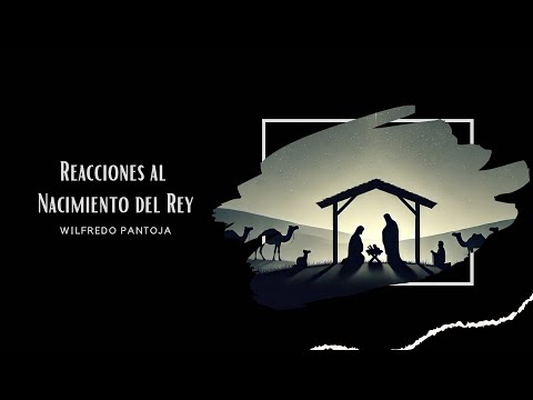 Reacciones al Nacimiento del Rey