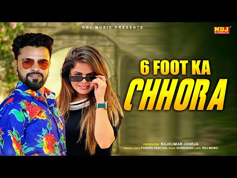 6 Foot Ka Chhora - Pushpa Panchal - Sonu Garanpuria - Zara Khan | New Year Haryanvi Song 2025