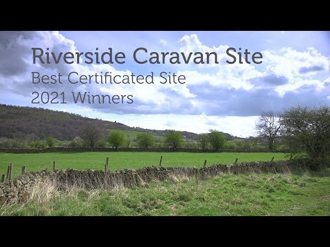 Riverside Caravan Site, Cononley - Best Certificated Site Winners 2021