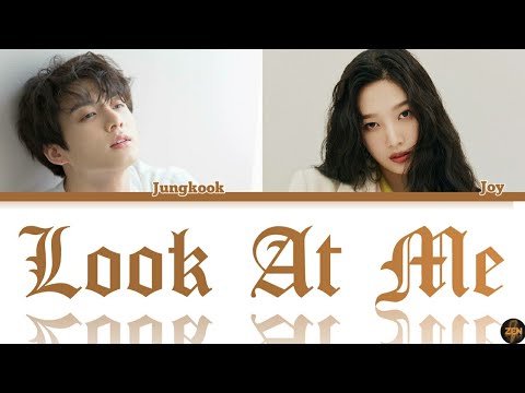 Joy & Jungkook -Look At Me- Cover Lyrics