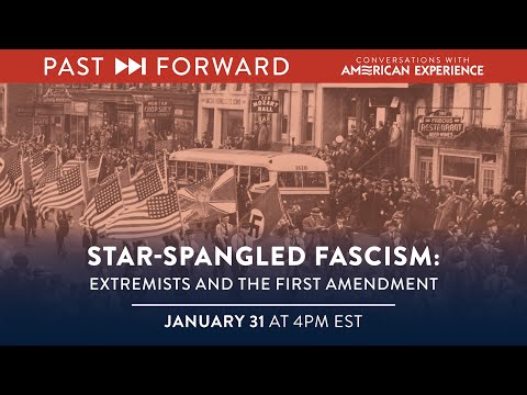 Star-Spangled Fascism: Extremists and the First Amendment | Past Forward | American Experience | PBS