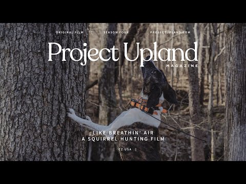 Squirrel Hunting - Like Breathin Air - Official Trailer