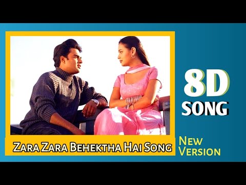 Zara Zara Behekta Hai Song || RHTDM || Male version | 8D song || Feel good song || Bass boosted