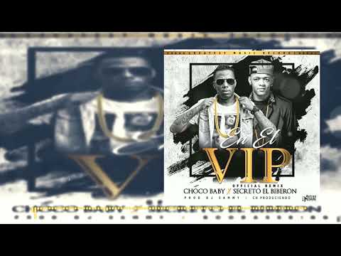 Secreto El Famoso Biberon X Choco Baby - En El VIP Remix (Audio Oficial)