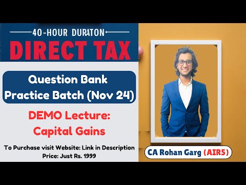 QB Preparation Batch Capital Gains Demo Lecture 1 | CA Rohan Garg AIR5