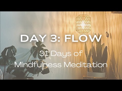 Day 3: Flow 🌊 #mindfulnessmeditation #meditation #mindfulness ulness