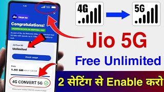 Enable Jio True 5G Free Unlimited | How to Activate Jio 5G | Jio 5G Kaise Chalaye | Jio 4G to 5G