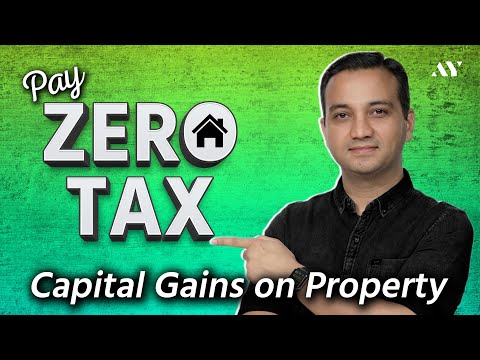 Pay ZERO Capital Gains Tax on Property Sale (House, Commercial, Land) in 2024