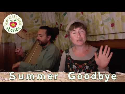 'Summer Goodbye' - Sing & Sign - seasonal song for autumn - lyrics below