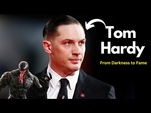 Tom Hardy: How He Conquered His Demons and Became a Hollywood Icon